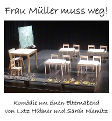 Frau Müller muss weg!